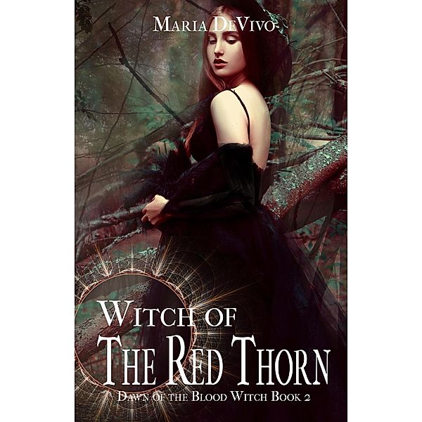 Witch of the Red Thorn (Dawn of the Blood Witch, #2) / Dawn of the Blood Witch, Maria Devivo