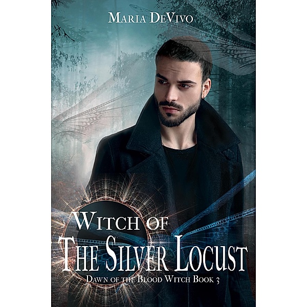 Witch of the Silver Locust (Dawn of the Blood Witch, #3) / Dawn of the Blood Witch, Maria Devivo