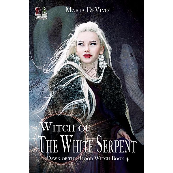 Witch of the White Serpent (Dawn of the Blood Witch, #4) / Dawn of the Blood Witch, Maria Devivo