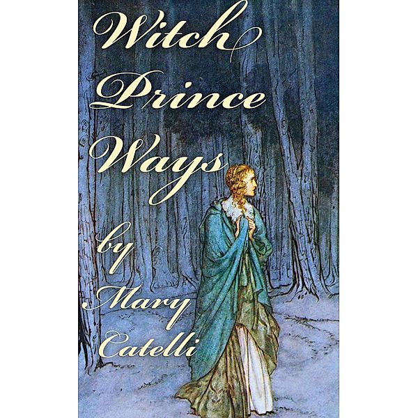Witch-Prince Ways, Mary Catelli