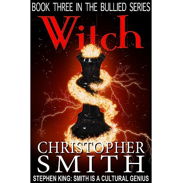 Witch (The Bullied Series, #3) / The Bullied Series, Christopher Smith