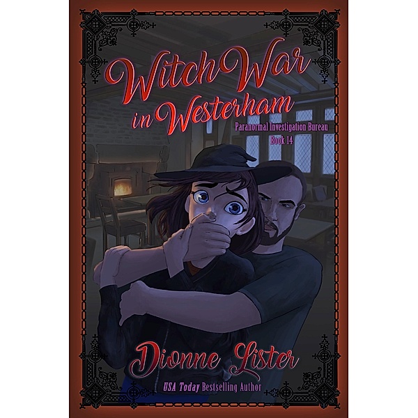 Witch War in Westerham / Paranormal Investigation Bureau Bd.14, Dionne Lister