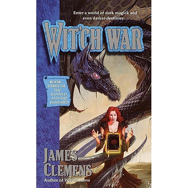Wit'ch War / The Banned and The Banished Bd.3, James Clemens