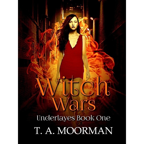 Witch Wars, T. A. Moorman