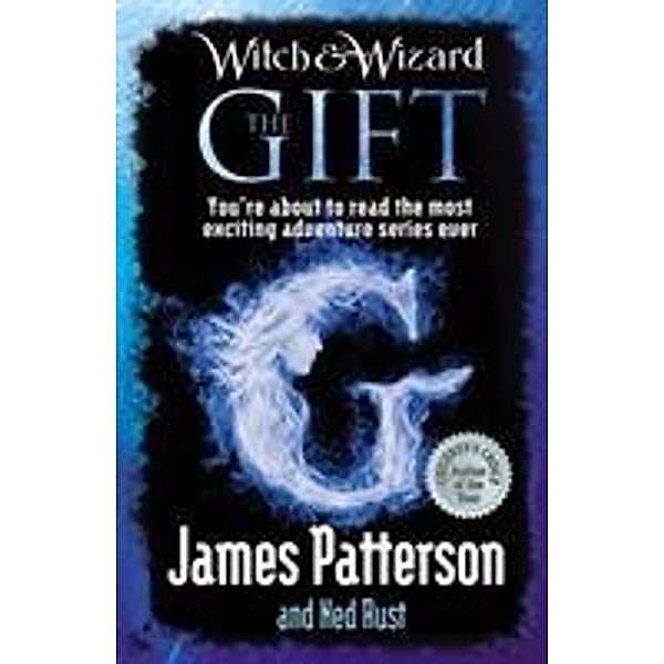 Witch & Wizard: The Gift, James Patterson