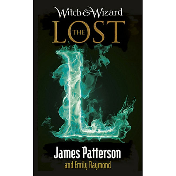 Witch & Wizard: The Lost, James Patterson