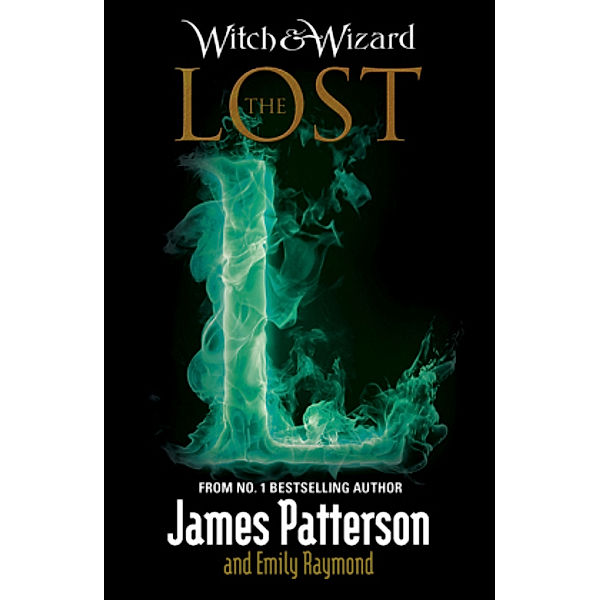 Witch & Wizard - The Lost, James Patterson, Emily Raymond
