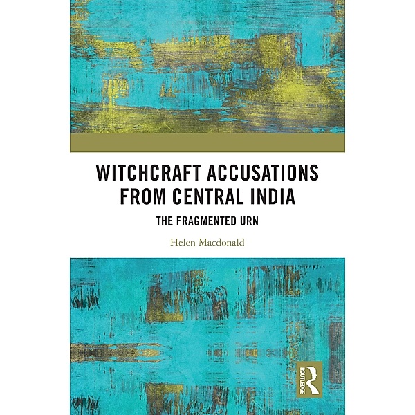 Witchcraft Accusations from Central India, Helen Macdonald