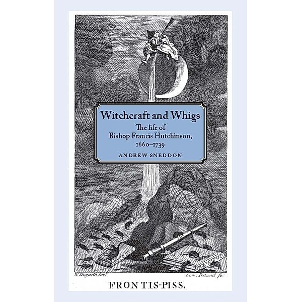 Witchcraft and Whigs, Andrew Sneddon