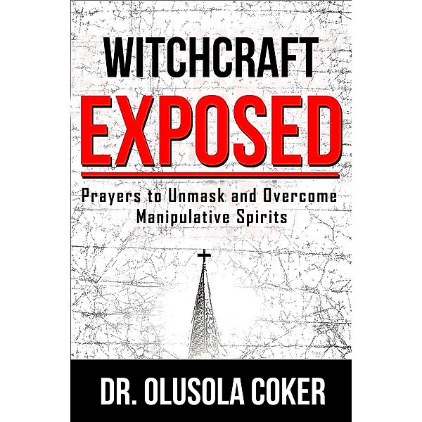Witchcraft Exposed, Olusola Coker