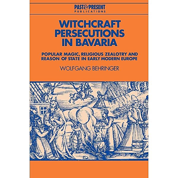 Witchcraft Persecutions in Bavaria, Wolfgang Behringer