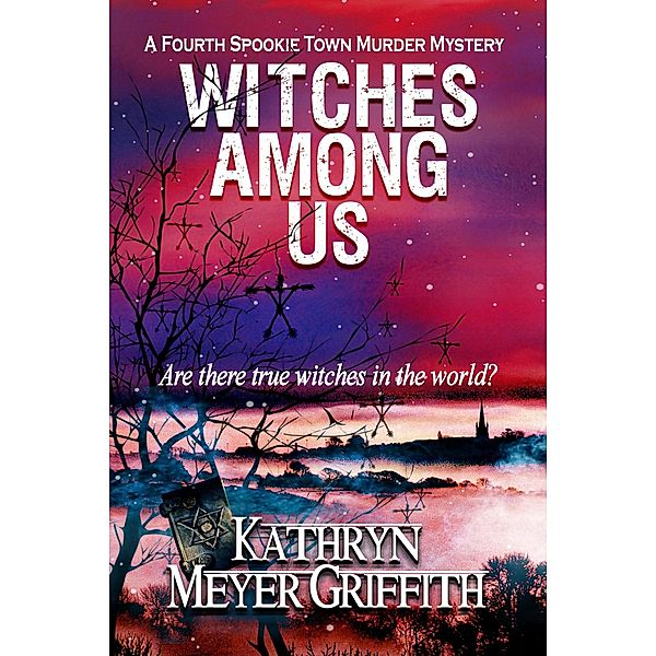 Witches Among Us (Spookie Town Mysteries, #4) / Spookie Town Mysteries, Kathryn Meyer Griffith