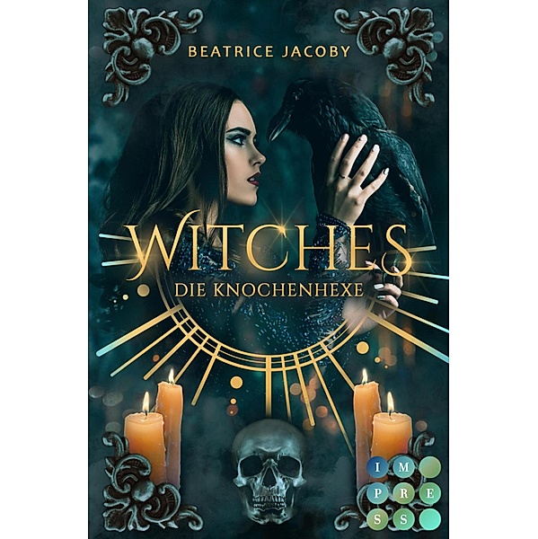 Witches. Die Knochenhexe, Beatrice Jacoby