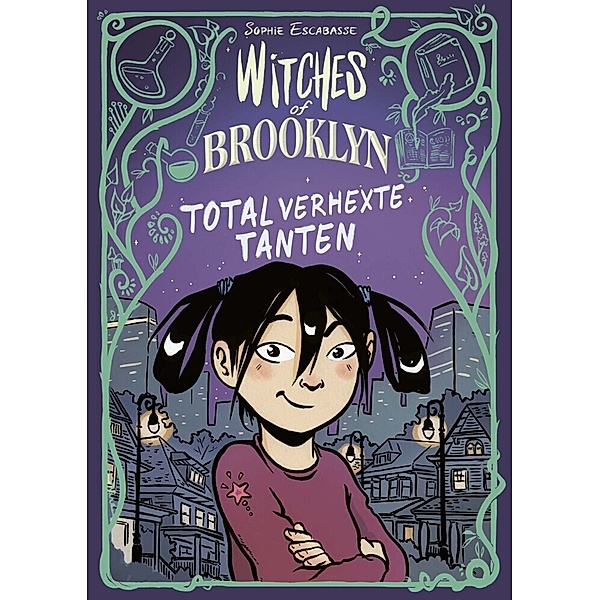Witches of Brooklyn - Total verhexte Tanten, Sophie Escabasse