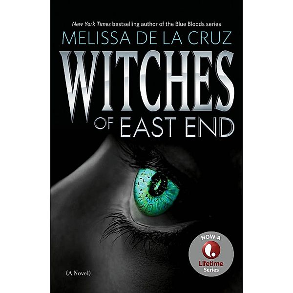 Witches of East End / Witches of East End Bd.1, Melissa De la Cruz