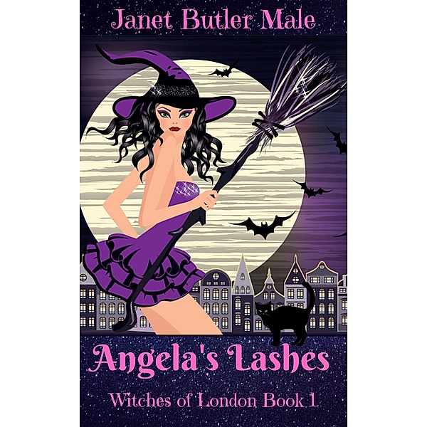 Witches of London: Angela's Lashes (Witches of London, #1), Janet Butler Male