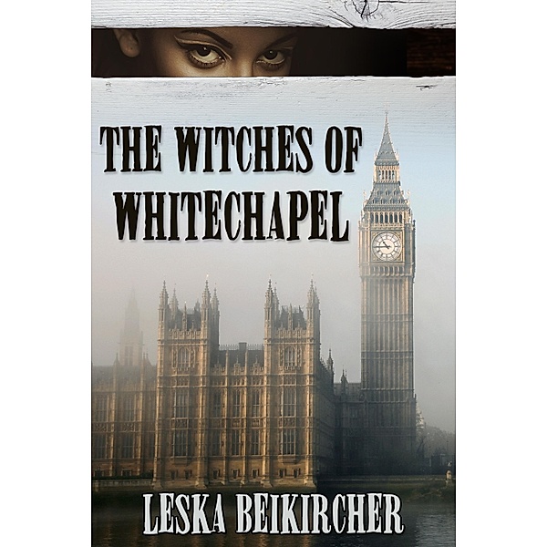 Witches of Whitechapel / JMS Books LLC, Leska Beikircher