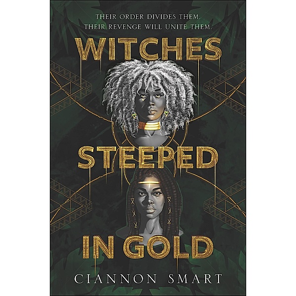 Witches Steeped in Gold, Ciannon Smart