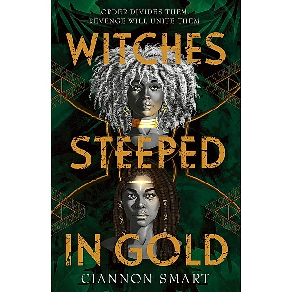 Witches Steeped in Gold / Witches Steeped in Gold, Ciannon Smart