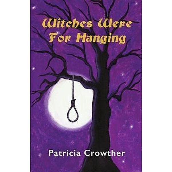 Witches Were For Hanging, Patricia Crowther