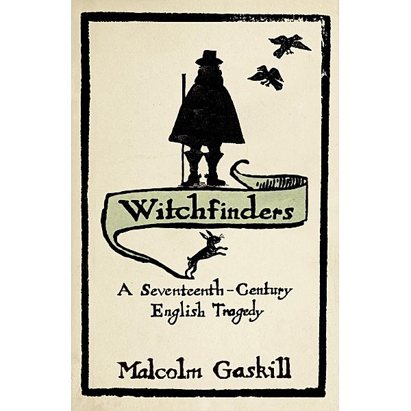 Witchfinders, Malcolm Gaskill