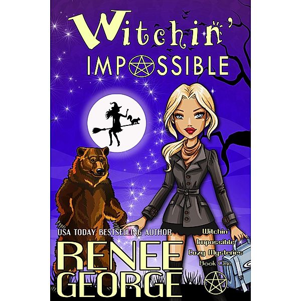 Witchin' Impossible (Witchin' Impossible Cozy Mysteries, #1) / Witchin' Impossible Cozy Mysteries, Renee George