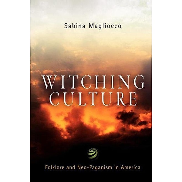 Witching Culture / Contemporary Ethnography, Sabina Magliocco