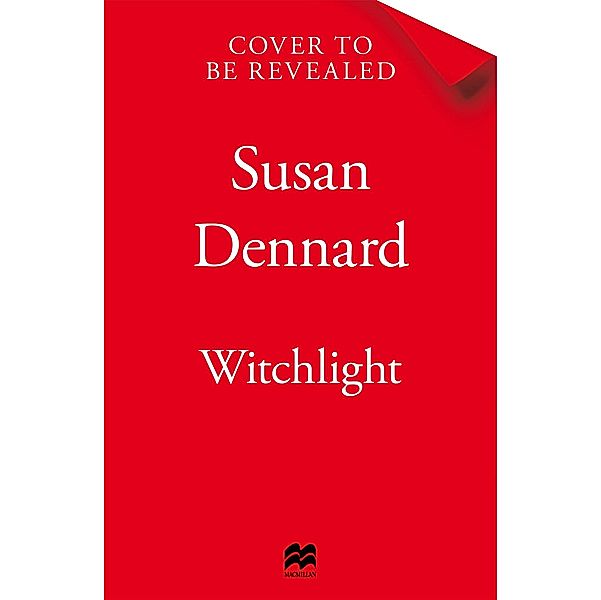 Witchlight, Susan Dennard