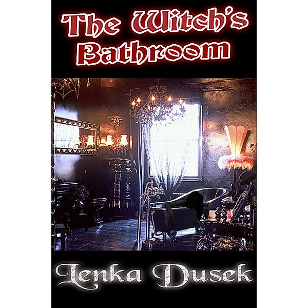 Witch's Bathroom / Lenka Dusek, Lenka Dusek