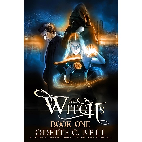 Witch's Bell Book One / Witch's Bell, Odette C. Bell