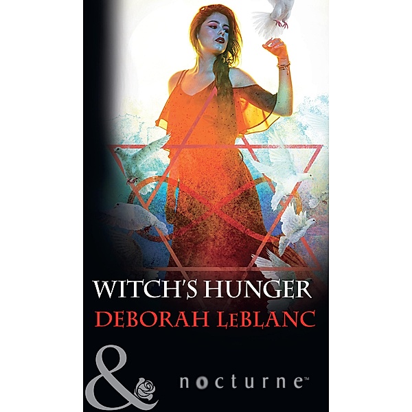 Witch's Hunger (Mills & Boon Nocturne) / Mills & Boon Nocturne, Deborah Leblanc