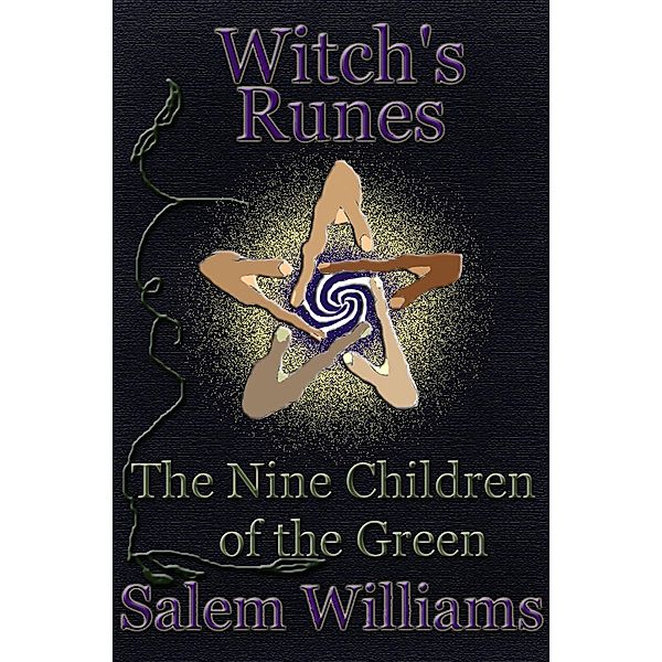 Witch's Runes: The Nine Children of the Green, Salem Williams