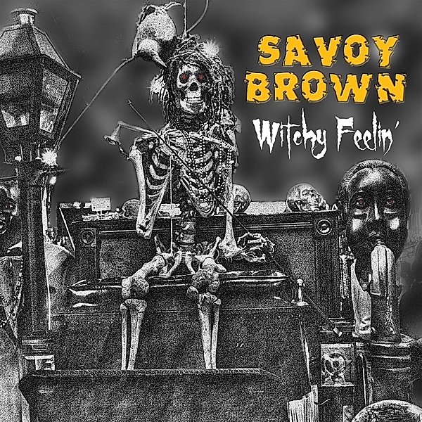 Witchy Feelin, Savoy Brown