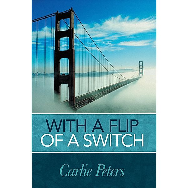 With a Flip of a Switch / Inspiring Voices, Carlie Peters