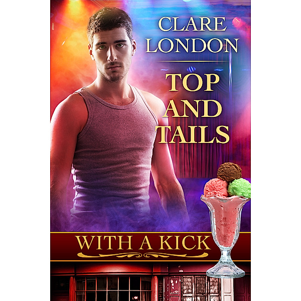 With A Kick: Top and Tails: With A Kick #9, Clare London