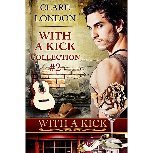 With A Kick: With A Kick: Collection No. 2, Clare London