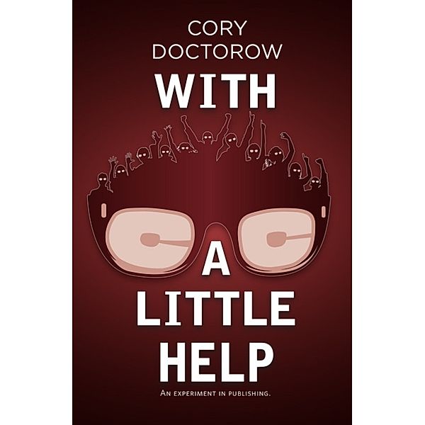 With a Little Help, Cory Doctorow