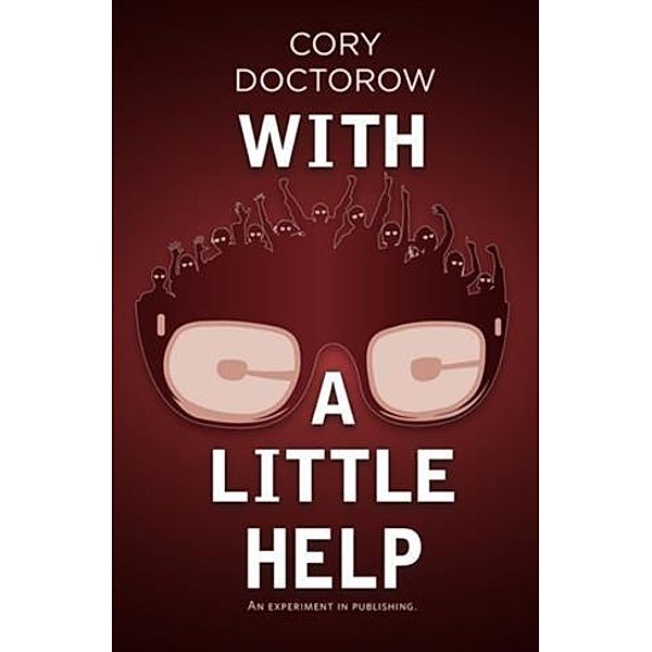 With a Little Help, Cory Doctorow