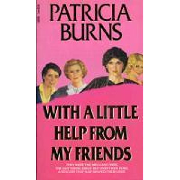With A Little Help From My Friends, Patricia Burns