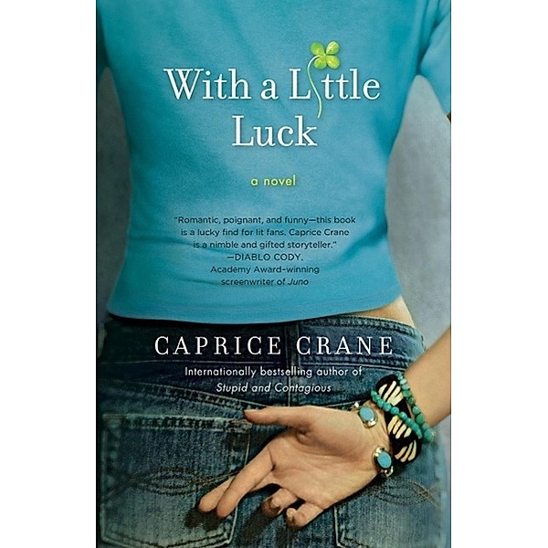 With a Little Luck, Caprice Crane