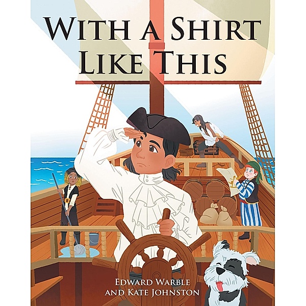 With A Shirt Like This, Edward Warble, Kate Johnston