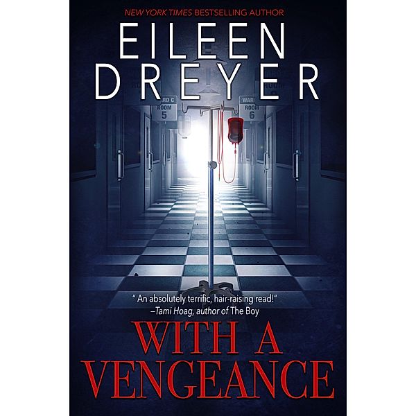With a Vengeance (Deadly Medicine) / Deadly Medicine, Eileen Dreyer