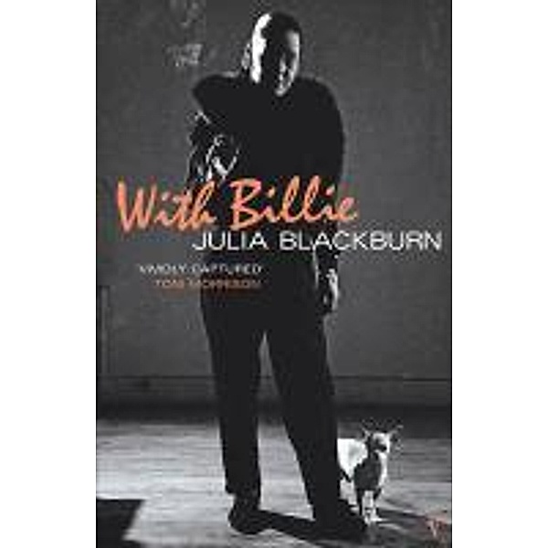 With Billie, Julia Blackburn