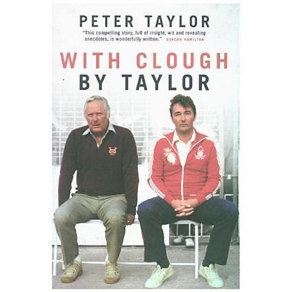 With Clough, By Taylor, Peter Taylor