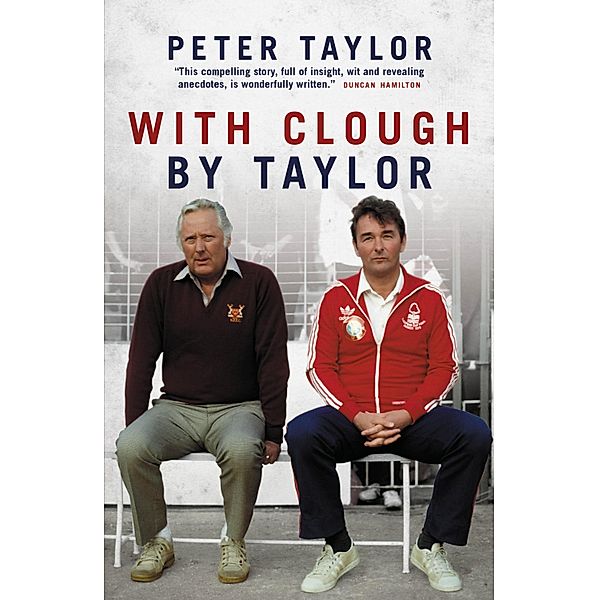 With Clough, By Taylor, Peter Taylor