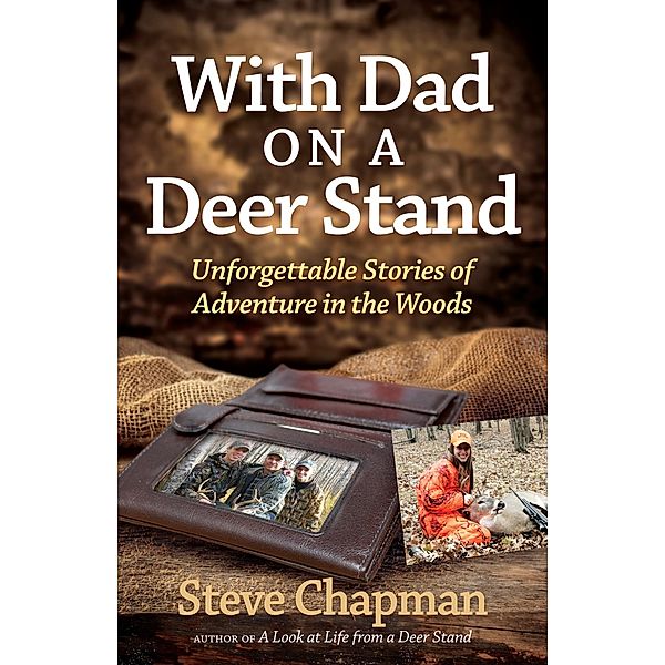 With Dad on a Deer Stand / Harvest House Publishers, Steve Chapman