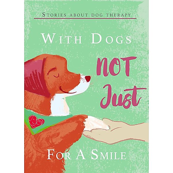 With Dogs Not Just for a Smile, Ágota Juharos