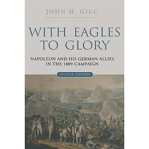 With Eagles to Glory, John H Gill