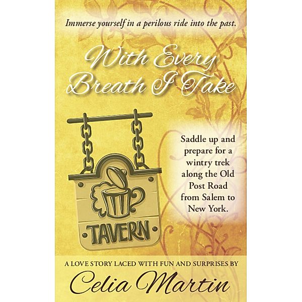 With Every Breath I Take (Celia Martin Series, #3) / Celia Martin Series, Celia Martin