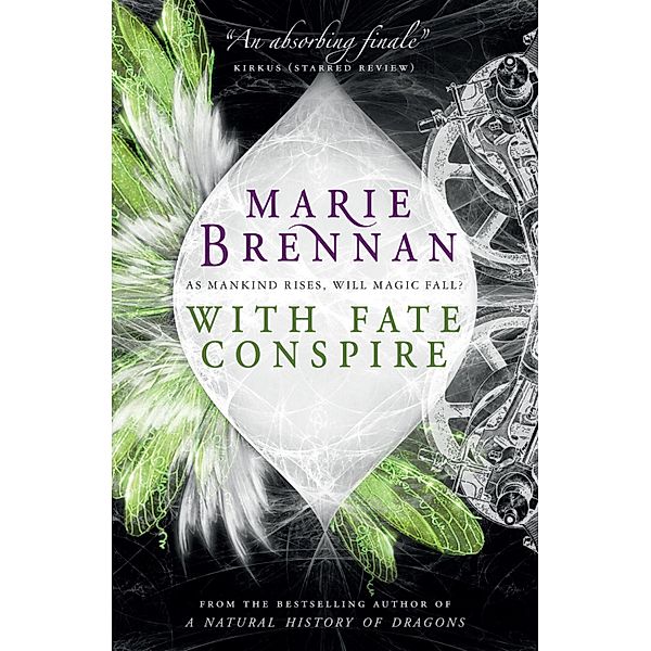 With Fate Conspire / Onyx Court Bd.4, Marie Brennan